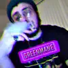 Greenmane - Bitch I Been Stoned - Single